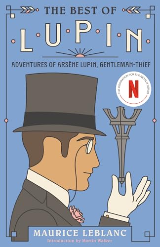 The Best of Lupin: Adventures of Arsène Lupin, Gentleman-Thief (Vintage Classics) von Knopf Doubleday Publishing Group